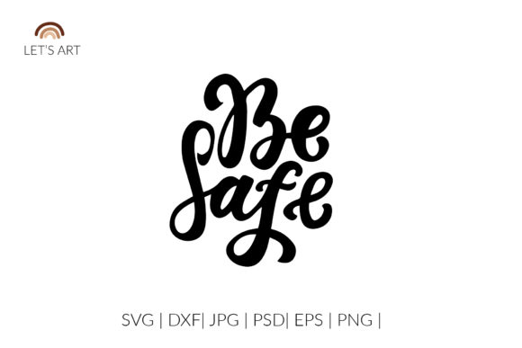 Be Safe Svg. Mental Health, Self-care