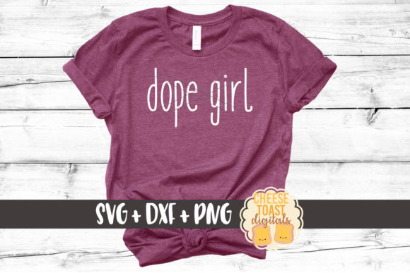 Dope Girl: Graphics for Crafts and Creative Content