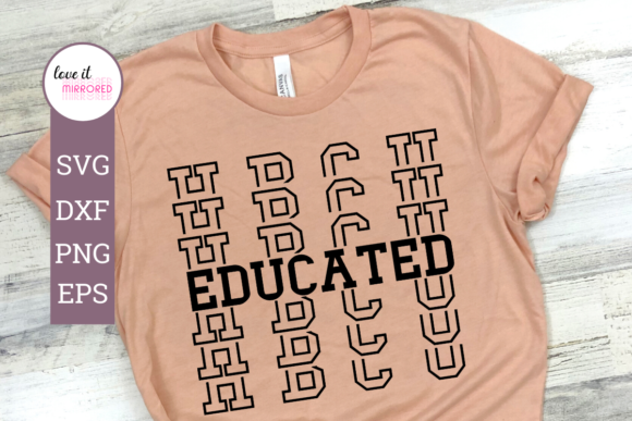HBCU Educated Mirror Word Design: Graphics & Crafts for Local Business