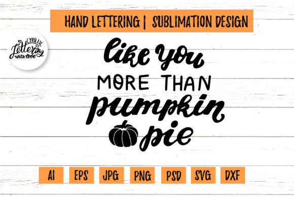 Like You More Than Pumpkin Pie Graphics