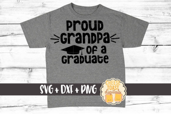 Proud Grandpa of a Graduate Graphics and Crafts