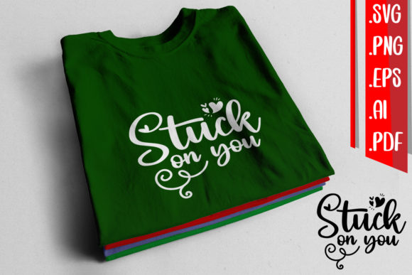 Stuck on You Svg Eps Png Ai Pdf