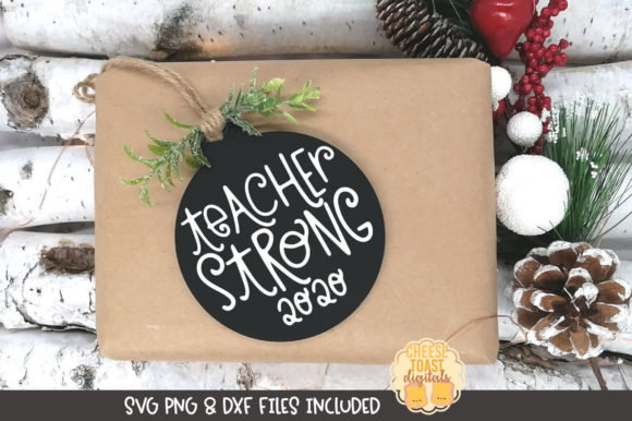 Teacher Strong - Christmas Ornament Graphics and Crafts