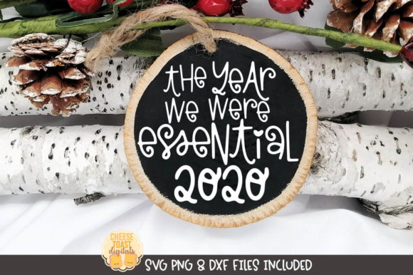 The Year We Were Essential 2020 Ornament: Graphics & Crafts for Real Content Publishing