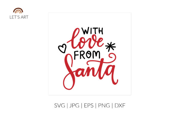 With Love from Santa Svg: Christmas Graphics & Illustrations